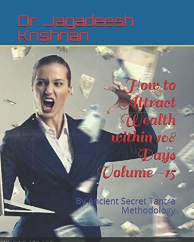 How to Attract Wealth Within 108 Days Volume -15 By Ancient Secret Tantra Methodology