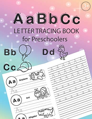 ABC Letter Tracing Book for Preschoolers Alphabet Tracing Workbook for Preschoolers / Pre K and Kindergarten Letter Tracing Book Ages 3-5 / Letter Tracing for Preschoolers 100 Pages (52 Pages Letter Tracing + 48 Pages Handwriting Practice)