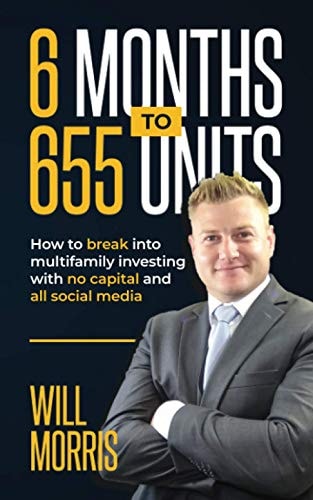 6 Months To 655 Units How to Break Into Multifamily with Zero Capital and All Social Media