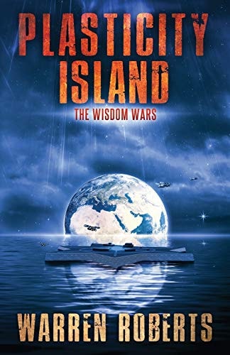 Plasticity Island The Wisdom Wars