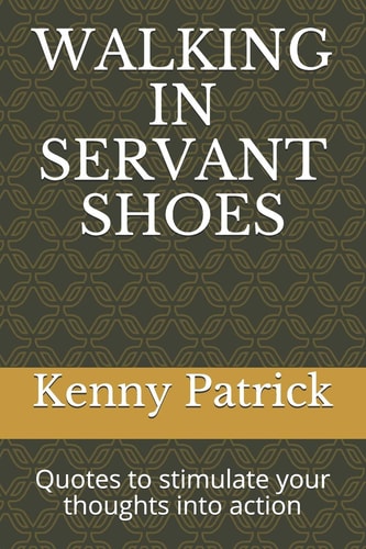 Walking in Servant Shoes Quotes to Stimulate Your Thoughts Into Action