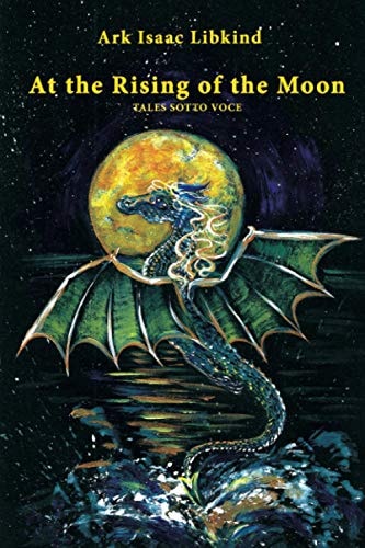 At the Rising of the Moon Tales Sotto Voce