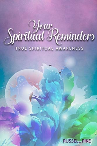 Your Spiritual Reminders True Spiritual Awareness: Revised Edition