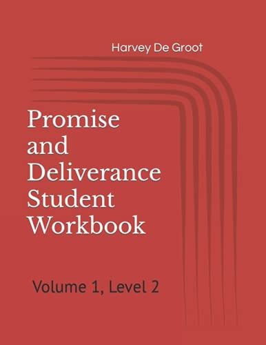 Promise and Deliverance Student Workbook Volume 1, Level 2