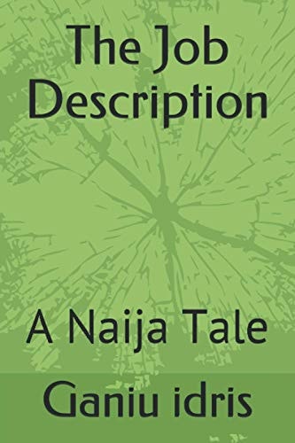 The Job Description A Naija Tale
