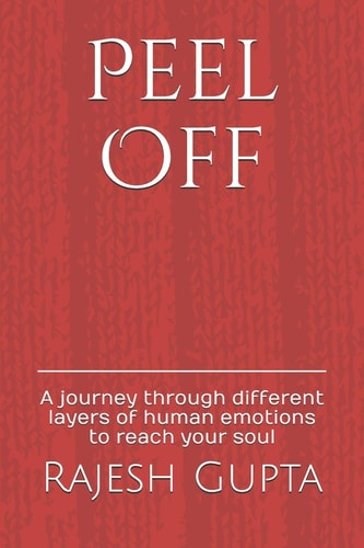 Peel Off A Journey Through Different Layers of Human Emotions to Reach Your Soul