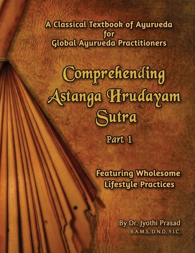 Comprehending Astanga Hrudayam Featuring Wholesome Lifestyle