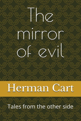 The Mirror of Evil Tales from the Other Side