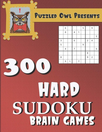 Puzzled Owl Presents 300 Hard Sudoku Brain Games - Sudoku Puzzle Books for Adults, Kids and Seniors