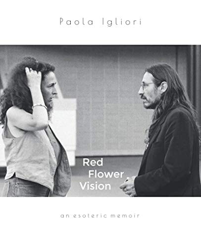 Red Flower Vision An Esoteric Memoir