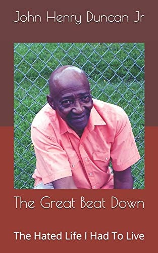 The Great Beat Down The Hated Life I Had To Live