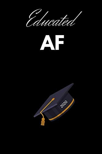 Educated AF Graduation Gift For Students