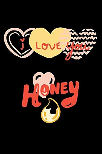 I Love You Honey Liebes Notizen, Notizbuch, Notizheft Im Coolen Design, Punkteraster, 120 Seiten, Liebe Zum Aufschreiben