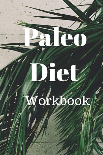 Paleo Diet Workbook Track Healthy Weight Loss