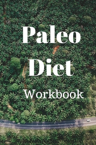 Paleo Diet Workbook Track Healthy Weight Loss
