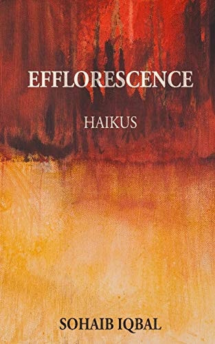Efflorescence Haikus