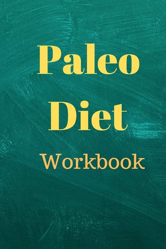 Paleo Diet Workbook Track Healthy Weight Loss
