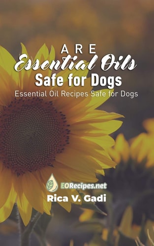 Are Essential Oils Safe for Dogs Essential Oil Recipes Safe for Dogs