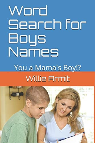 Word Search for Boys Names You a Mama's Boy!?