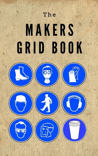 The Makers Grid Book 5 X 8 60 Pages 5x5 Grid Notoebook Made for Makers.