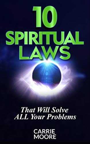 10 Spiritual Laws That Will Solve ALL Your Problems