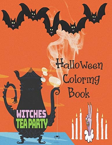 Witches Tea Party - Halloween Coloring Book Cute Halloween Book for Kids, 3-5 Yr Olds