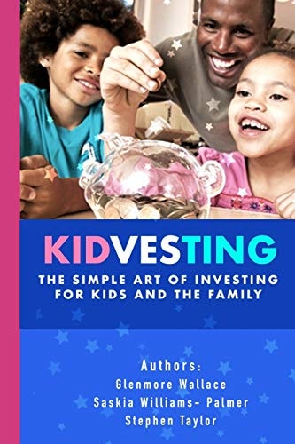 Kidvesting The Simple Art of Investing for Kids and the Family