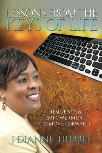 Lessons from the Keys of Life Resilience & Empowerment to Move Forward