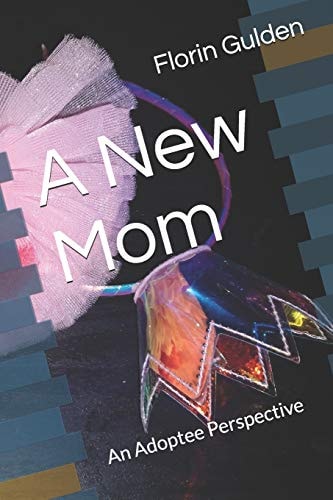 A "New" Mom An Adoptee Perspective