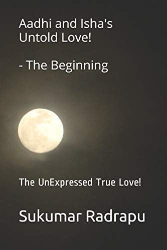 Aadhi and Isha's Untold Love!- The Beginning The UnExpressed True Love!