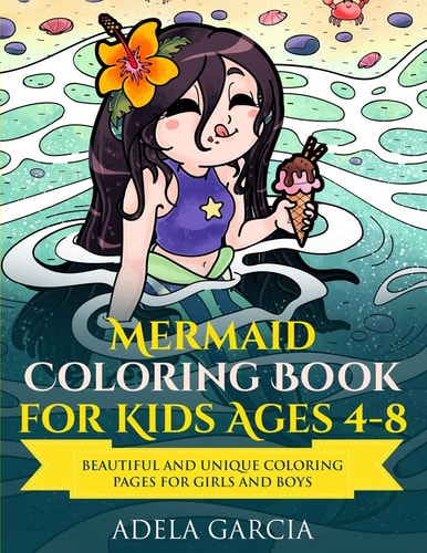 Mermaid Coloring Book For Kids Ages 4-8 Beautiful and Unique Coloring Pages for Girls and Boys