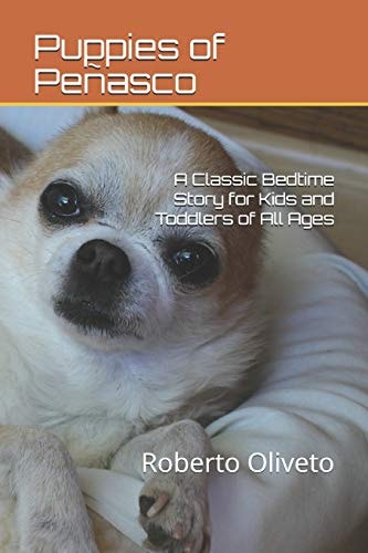 Puppies of Peñasco A Classic Bedtime Story for Kids and Toddlers of All Ages