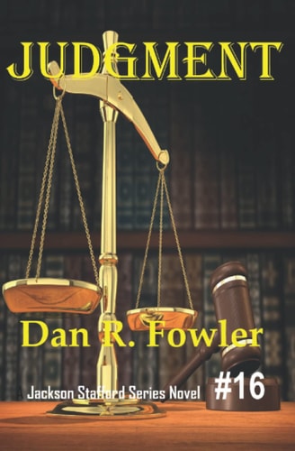 Judgment A Jackson Stafford Series Novel #16