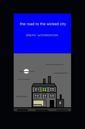 The Road to the Wicked City