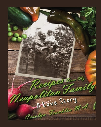 Recipes From My Neapolitan Family A Love Story