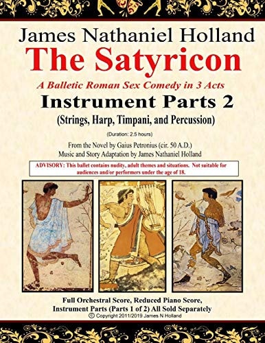 The Satyricon A Balletic Roman Sex Comedy in 3 Acts Instrument Parts 2 (Strings, Harp, Timpani, and Percussion)
