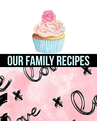 Our Family Recipes Write In Cookbook Sweet Treats