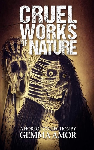 Cruel Works of Nature 11 Illustrated Horror Novellas