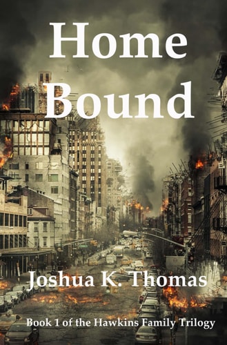 Home Bound A Survival Story