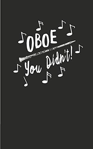 Oboe You Didn't Marching Band Dot Grid Book With Funny Oboe Matte Cover High School College Musical Instruments