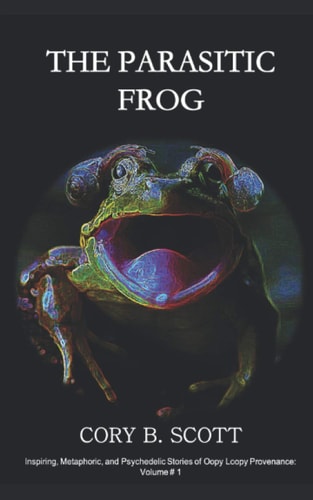 The Parasitic Frog By Sharing Courage, Love, and Hope, We Find a Future Never Imagined