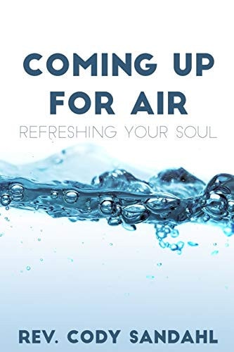 Coming Up for Air Refreshing Your Soul