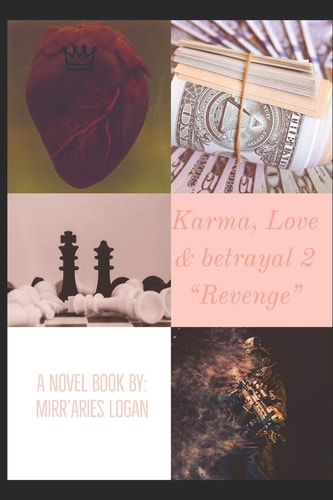 Karma, Love & Betrayal 2 Revenge