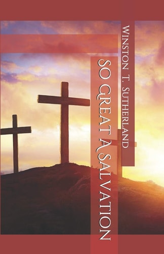 So Great a Salvation