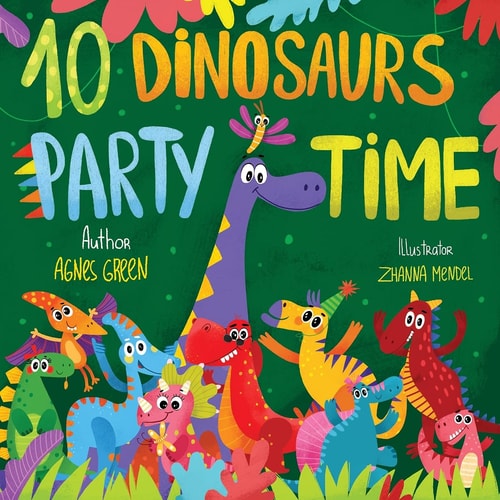 10 Dinosaurs Party Time Funny Dino Story Book for Toddlers, Ages 3-5. Preschool, Kindergarten