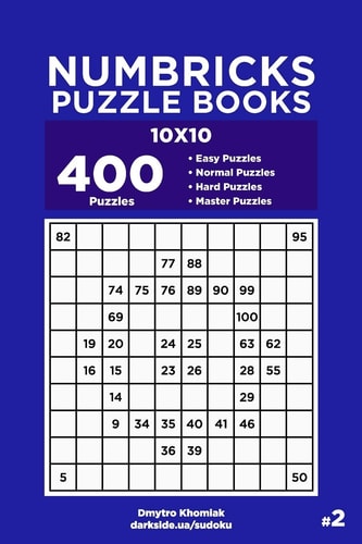 Numbricks Puzzle Books - 400 Easy to Master Puzzles 10x10 (Volume 2)