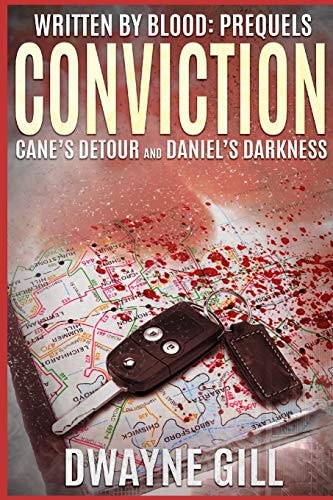 Written By Blood Conviction Prequels: Cane's Detour & Daniel's Darkness