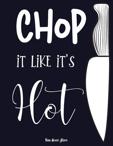 Chop It Like It's Hot Personalized Recipe Box, Recipe Keeper Make Your Own Cookbook, 106-Pages 8. 5 X 11 Collect the Recipes You Love in Your Own Custom Book Made in USA