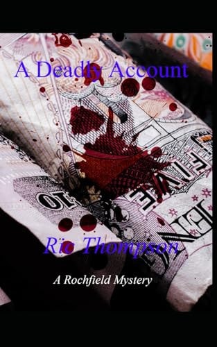 A Deadly Account A Rochfield Mystery