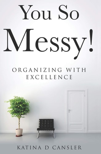You So Messy!
